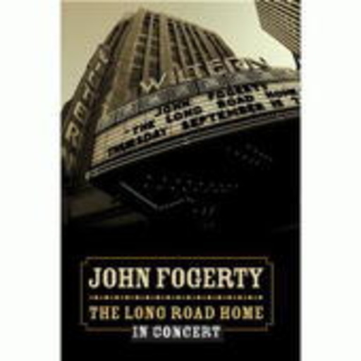 John Fogerty – The Long Road Home - Live At The Wiltern