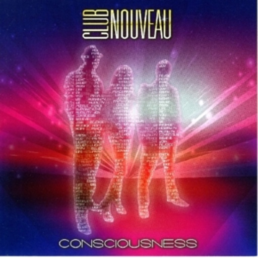 Club Nouveau – Consciousness