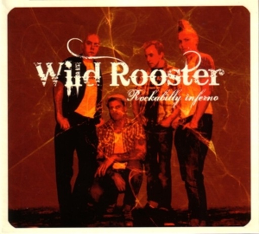 Wild Rooster – Rockabilly Inferno