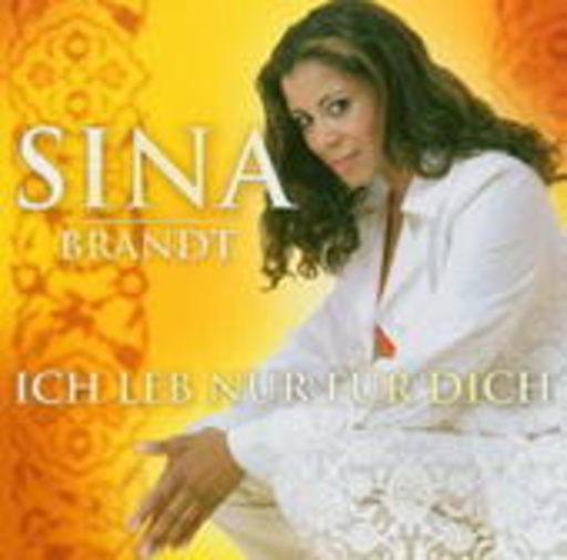 Sina Brandt – Ich leb nur für dich