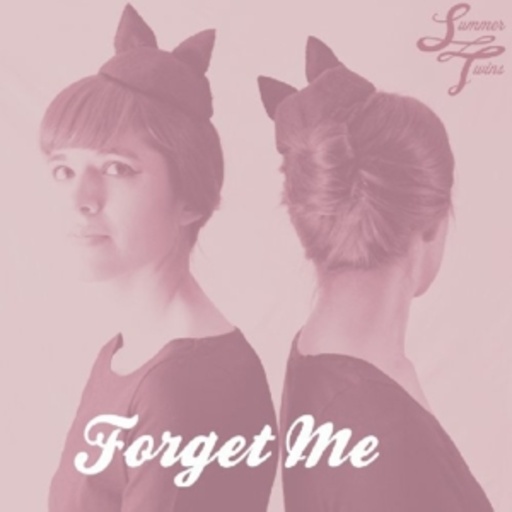 Summer Twins – Forget Me