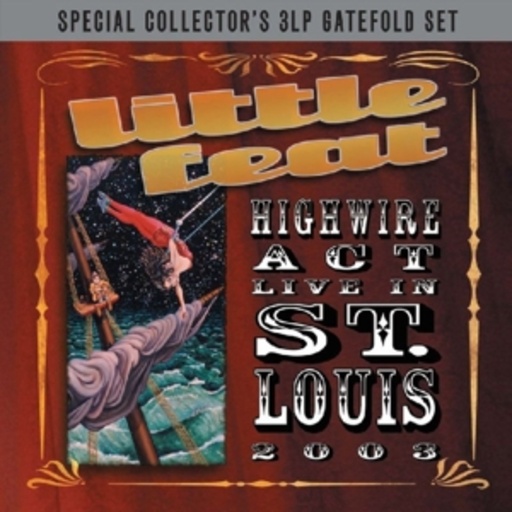 Little Feat – Highway Act - Live In St. Louis 2003
