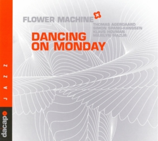 Flower Machine – Dancing On Monday