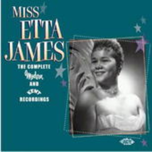 Etta James – Complete Modern And Kent Recordings