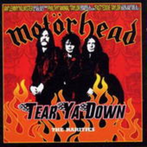 Motörhead – Tear Ya Down - The Rarities