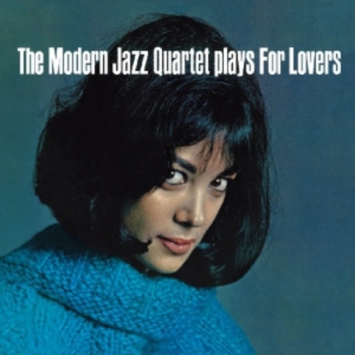 The Modern Jazz Quartet – Plays For Lovers