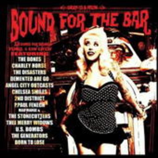 Bound For The Bar – 13 Songs For Drunks, Punks & Low Lifes