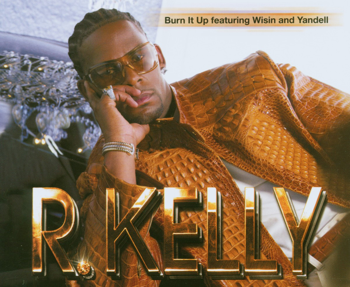 R.Kelly – Burn It Up