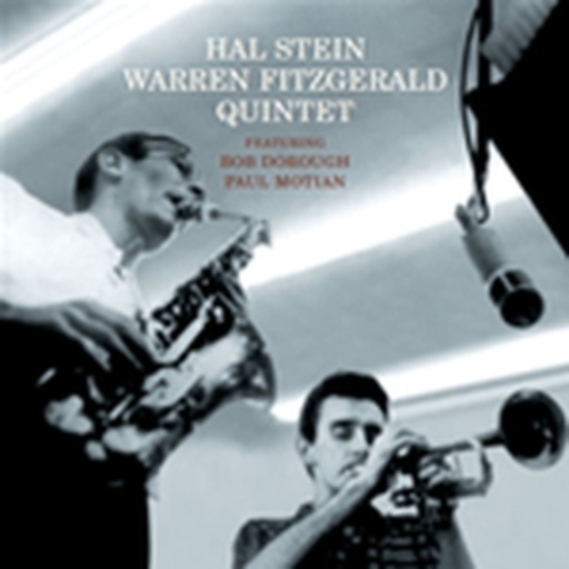 Hal Stein/Warren Fitzgerald Quintet – Hal Stein - Warren Fitzgerald