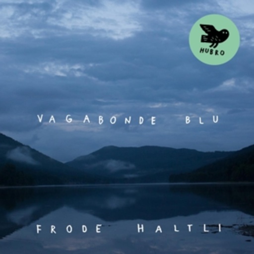 Frode Haltli – Vagabonde Blu