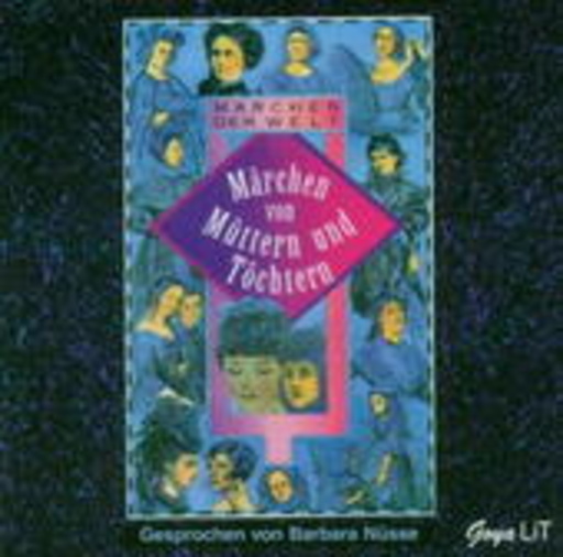 Gabriele Libbach – Märchen der Welt - Märchen von Müttern und Töchtern