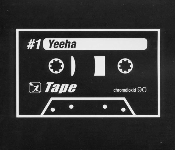 Tape – Yeeha
