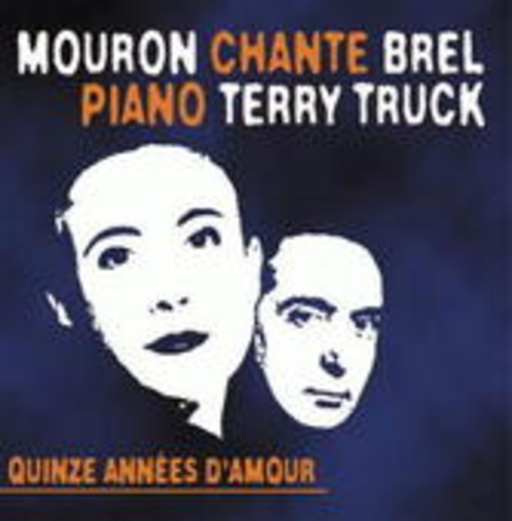 Mouron/Terry Truck – Quinze Années D'Amour