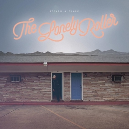 Steven A. Clark – The Lonely Roller