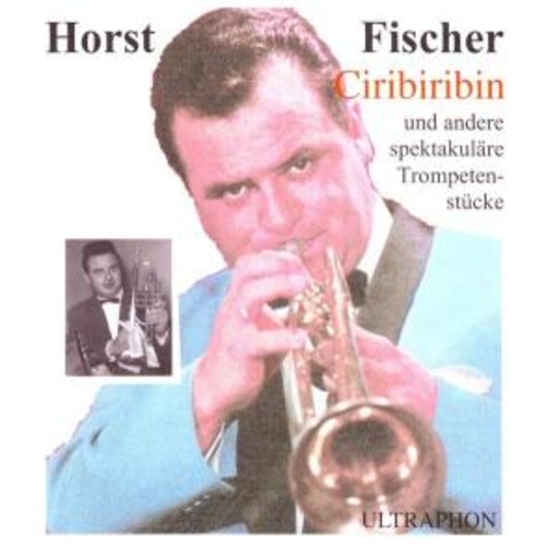 Horst Fischer – Ciribirin