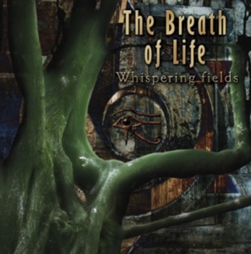 The Breath Of Life – Whispering Fields