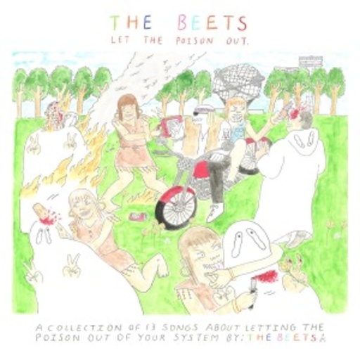 The Beets – Let The Poison Out