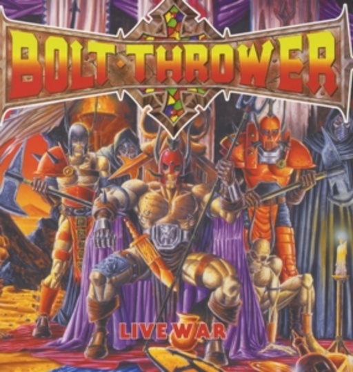 Bolt Thrower – Live War