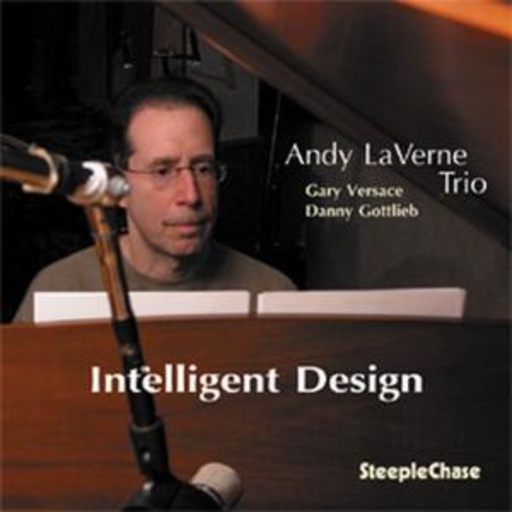 Andy LaVerne Trio – Intelligent Design