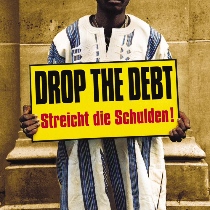 Diverse – Drop The Debt - Streicht die Schulden!