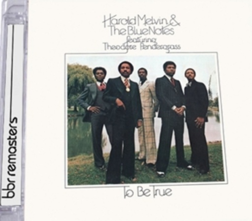 Harold Melvin & Blue Notes – To Be True
