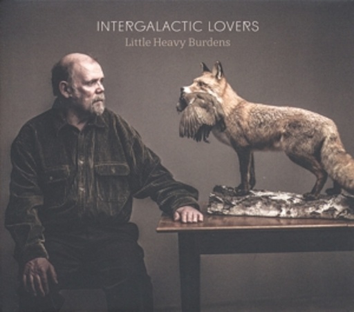 Intergalactic Lovers – Little Heavy Burdens