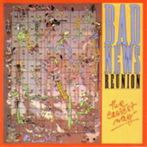 Bad News Reunion – The Easiest Way