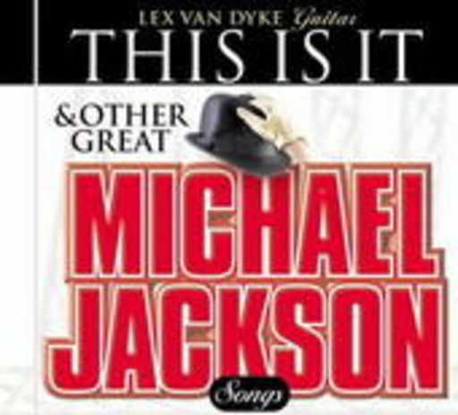 Lex Van Dyke – This Is It & Other Great Michael Jackson Songs
