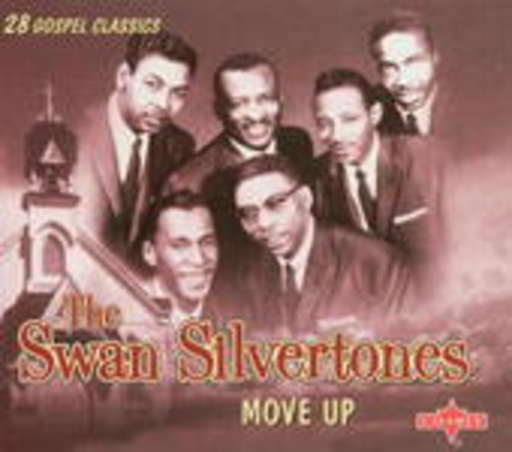 Swan Silvertones – Move Up