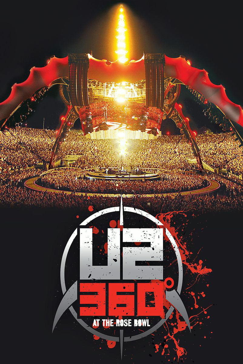 U2 – 360° - At The Rose Bowl