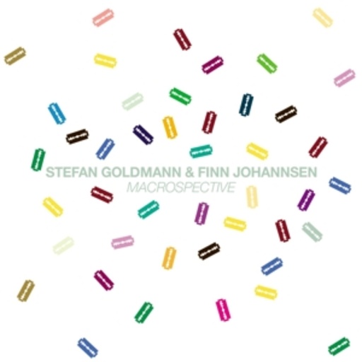 Stefan Goldmann & Finn Johannsen – Macrospective