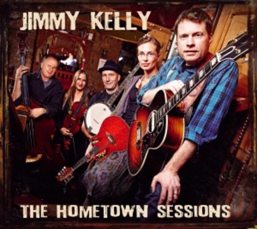 Jimmy Kelly – The Hometown Sessions