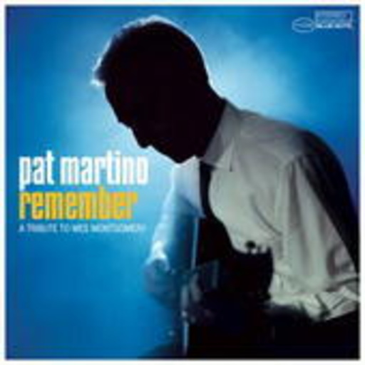 Pat Martino – Remember - A Tribute To Wes Montgomery