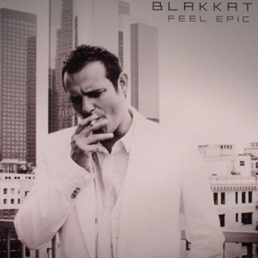 Blakkat – Feel Epic