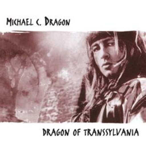 Michael C. Dragon – Dragon Of Transylvania