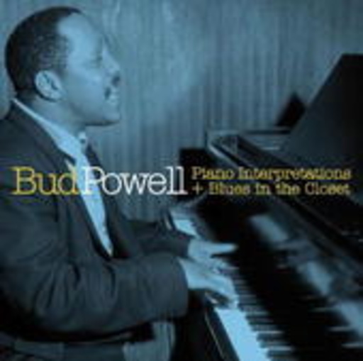 Bud Powell – Piano Interpretations/Blues In The Closet