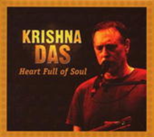 Krishna Das – Heart Full Of Soul