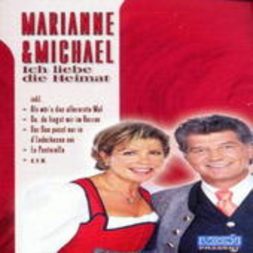 Marianne & Michael – Ich liebe die Heimat