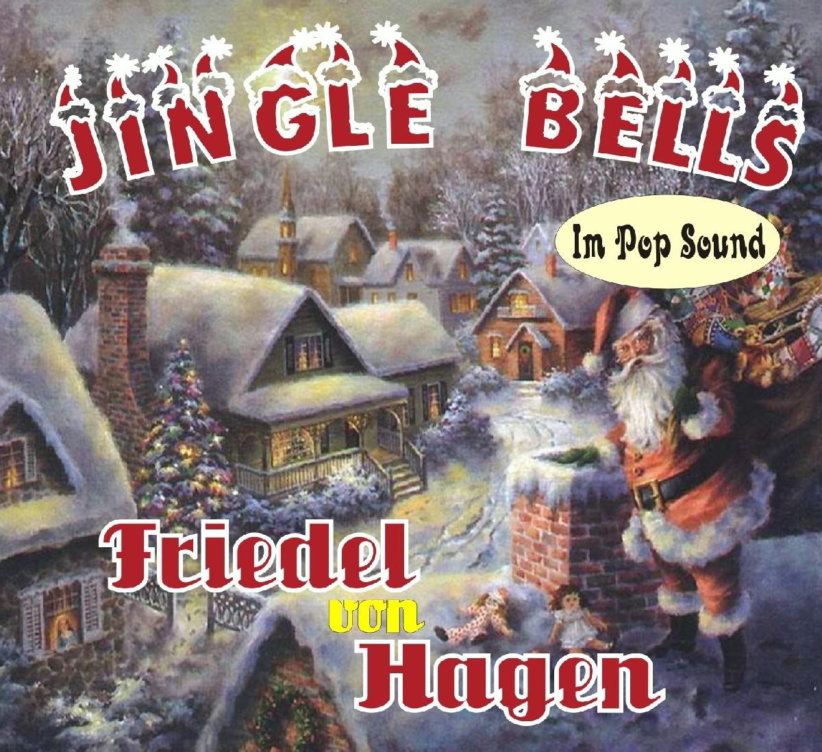 Friedel von Hagen – Jingle Bells