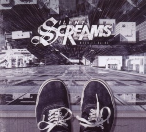 Silent Screams – When It Rains