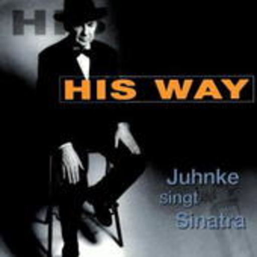 Harald Juhnke – His Way - Juhnke singt Sinatra