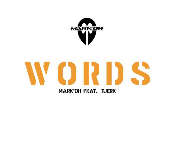 Mark 'Oh feat. Tjerk – Words