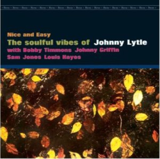 Johnny Lytle Quintet – Nice And Easy