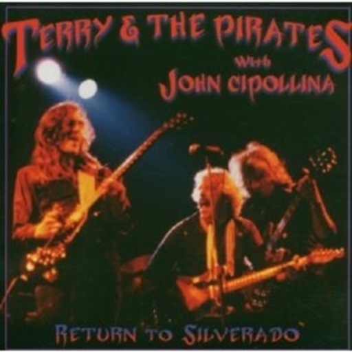 Terry And The Pirates – Return To Silverado