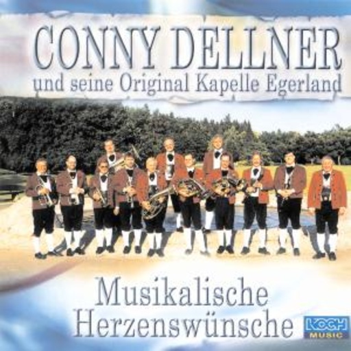 Conny Dellner/U.S. Org. Kapelle – Musikalische Herzenswünsche