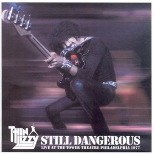 Thin Lizzy – Still Dangerous