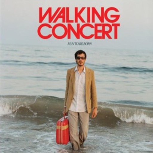 Walking Concert – Run To Be Born