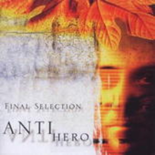 Final Selection – AntiHero