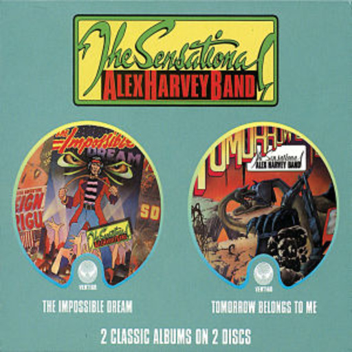 The Sensational Alex Harvey Band – Impossible Dream/Tomorrow Belongs To Me