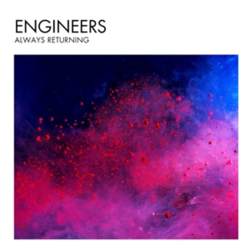 Engineers – Always Returning